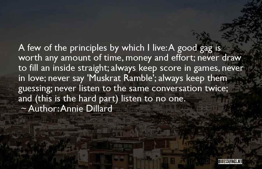 Principles And Money Quotes By Annie Dillard