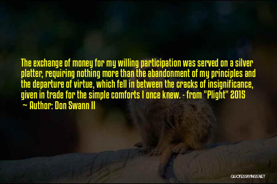 Principles And Money Quotes By Don Swann II