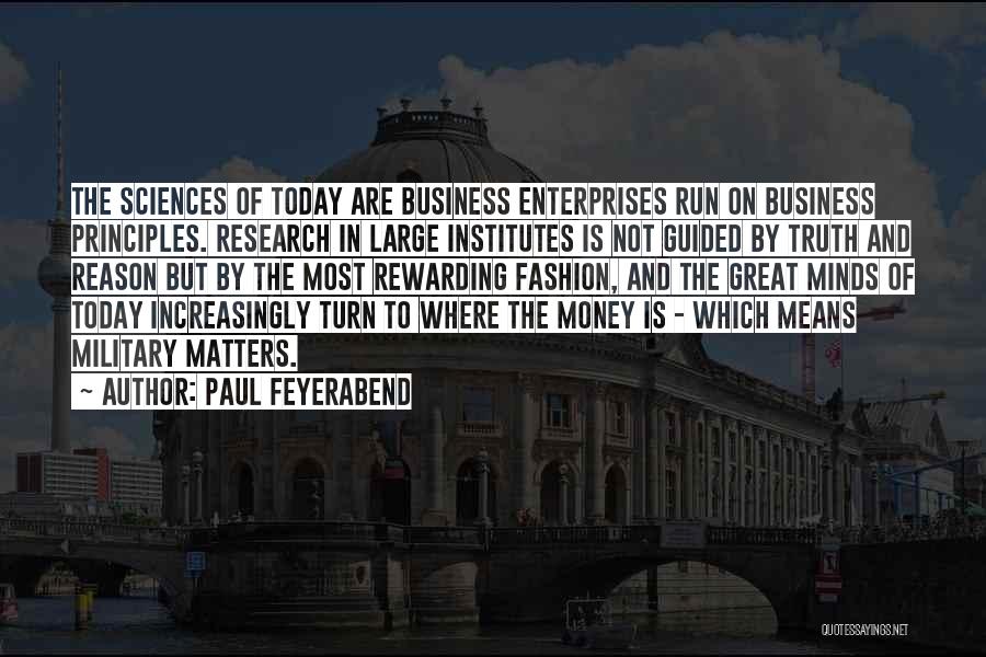 Principles And Money Quotes By Paul Feyerabend
