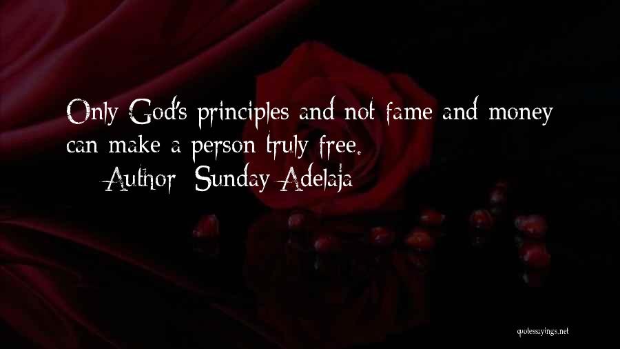 Principles And Money Quotes By Sunday Adelaja