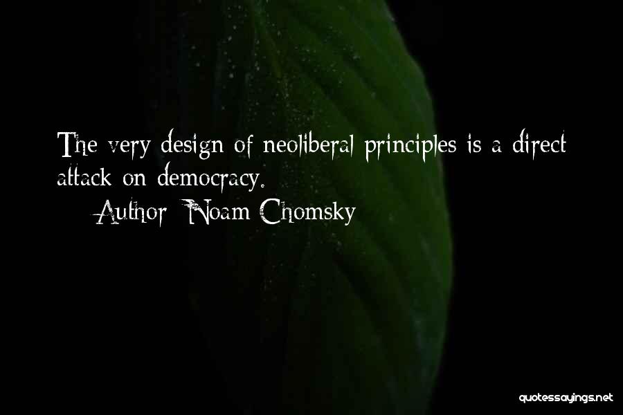 Principles Of Democracy Quotes By Noam Chomsky