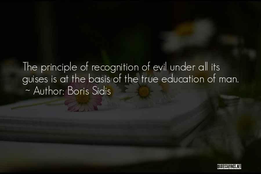 Principles Of Education Quotes By Boris Sidis