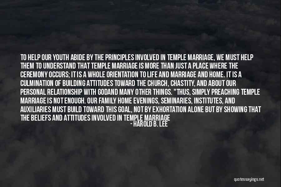Principles Of God Quotes By Harold B. Lee Principles Of God Quotes By Harold B. Lee