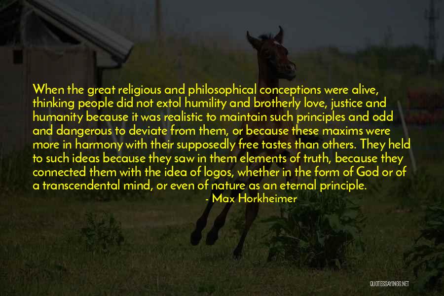 Principles Of God Quotes By Max Horkheimer Principles Of God Quotes By Max Horkheimer
