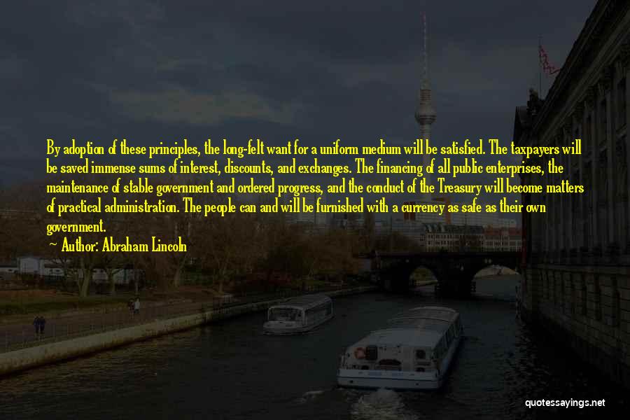 Principles Of Government Quotes By Abraham Lincoln