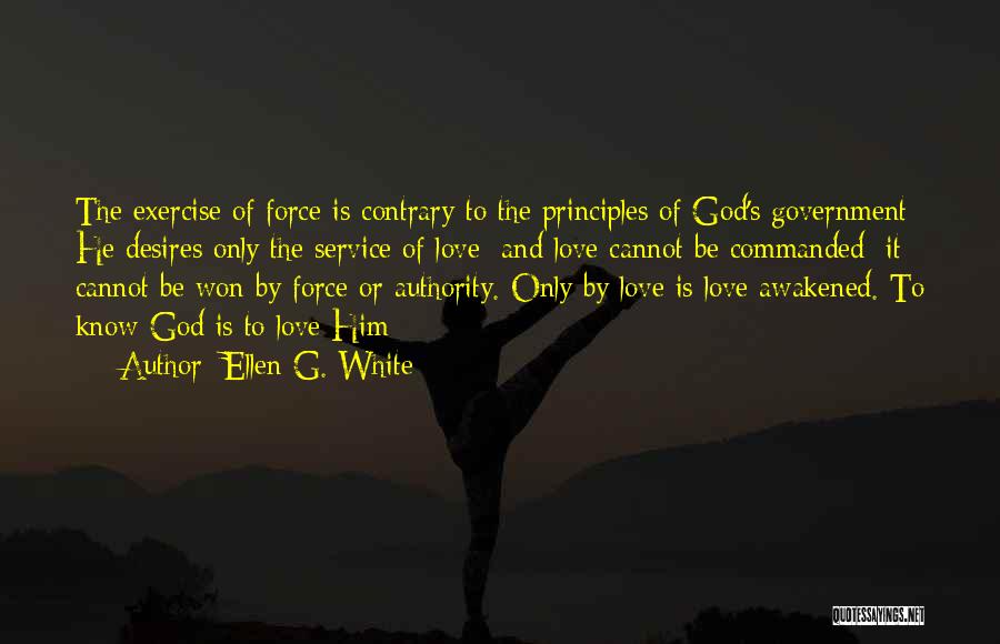 Principles Of Government Quotes By Ellen G. White