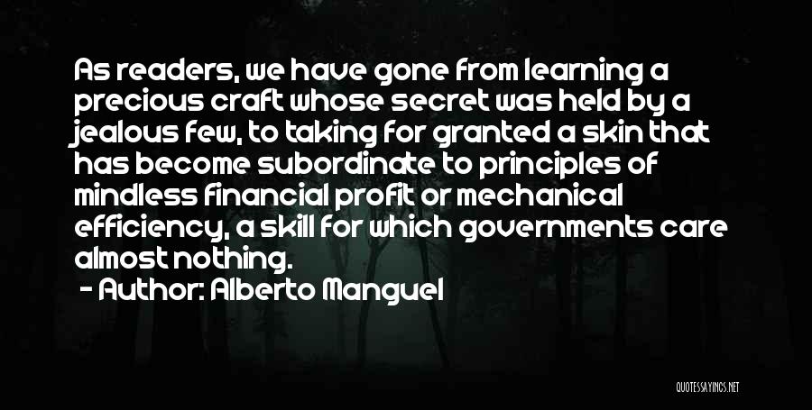 Principles Of Learning Quotes By Alberto Manguel