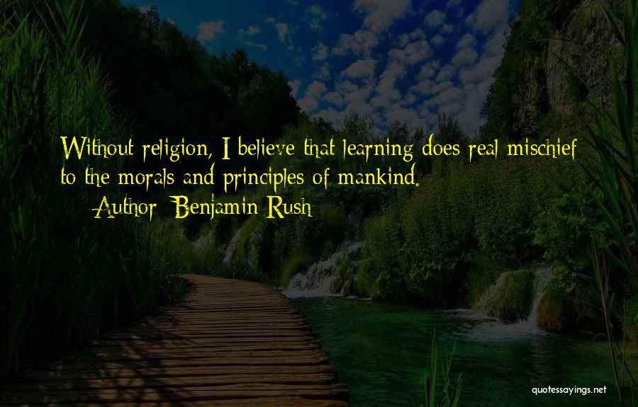 Principles Of Learning Quotes By Benjamin Rush