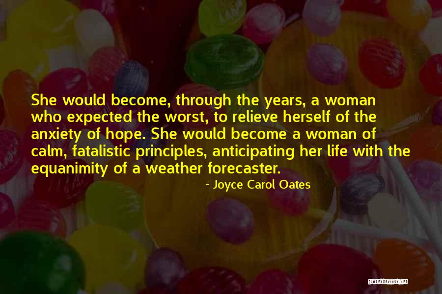 Principles Of Life Quotes By Joyce Carol Oates Principles Of Life Quotes By Joyce Carol Oates