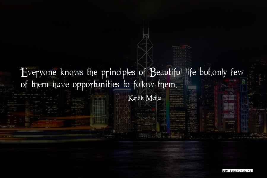 Principles Of Life Quotes By Kartik Mehta Principles Of Life Quotes By Kartik Mehta