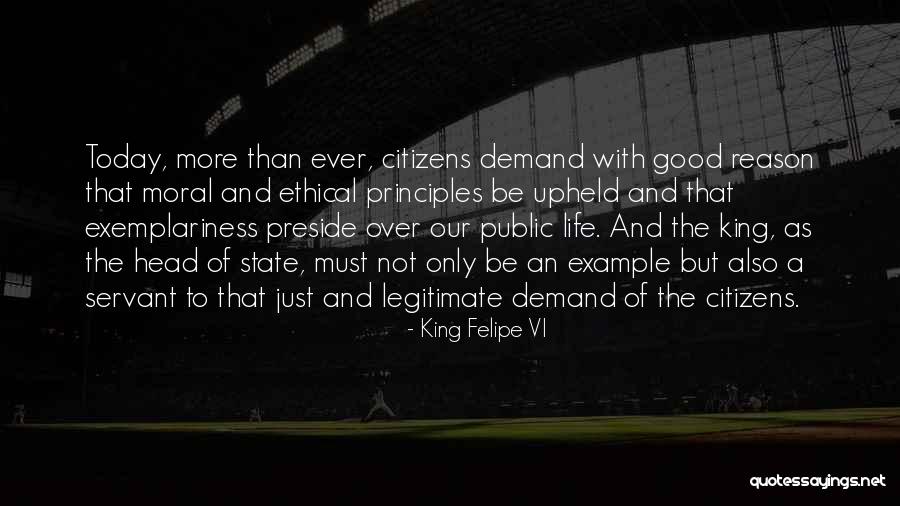 Principles Of Life Quotes By King Felipe VI Principles Of Life Quotes By King Felipe VI