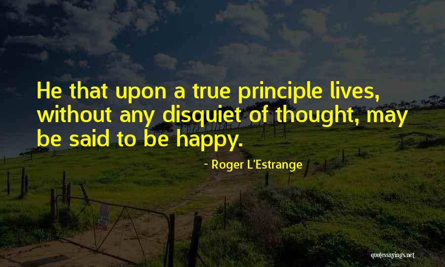 Principles Of Thought Quotes By Roger L'Estrange Principles Of Thought Quotes By Roger L'Estrange