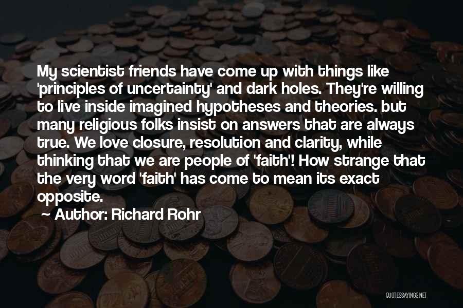 Principles Of Uncertainty Quotes By Richard Rohr