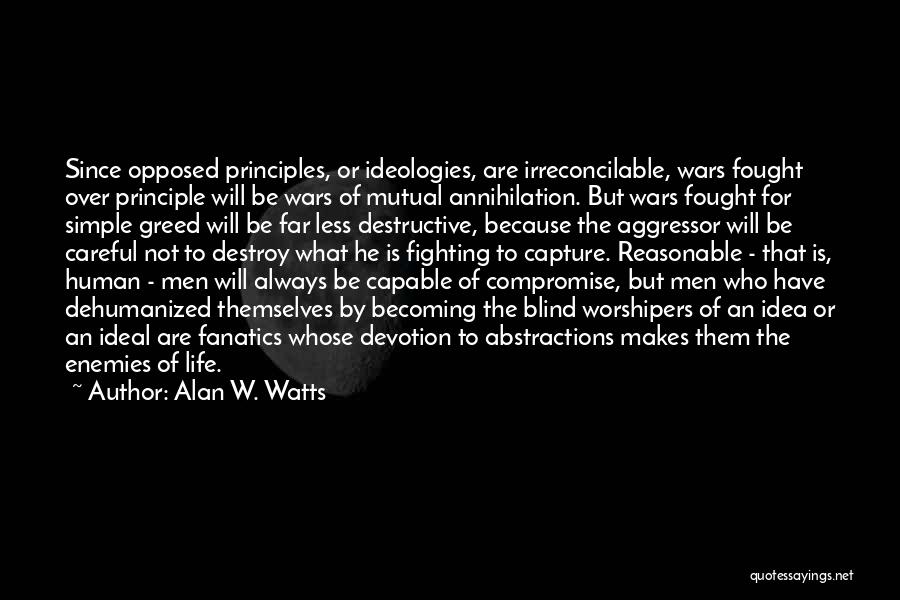 Principles Of War Quotes By Alan W. Watts