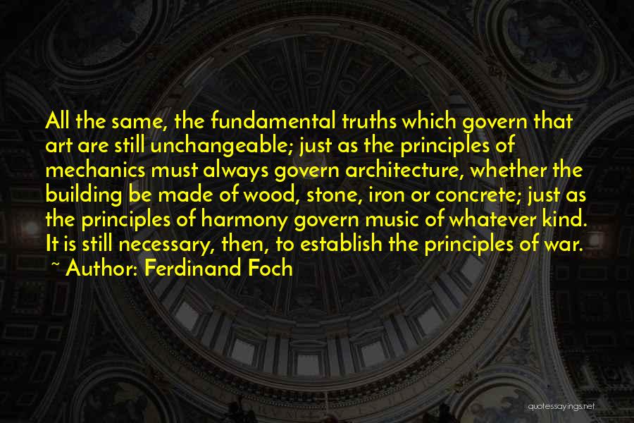 Principles Of War Quotes By Ferdinand Foch