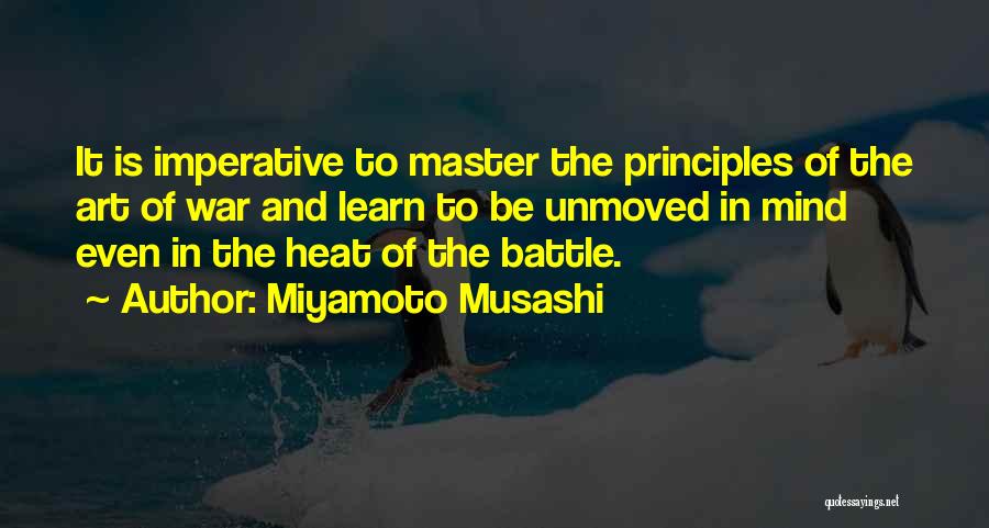 Principles Of War Quotes By Miyamoto Musashi