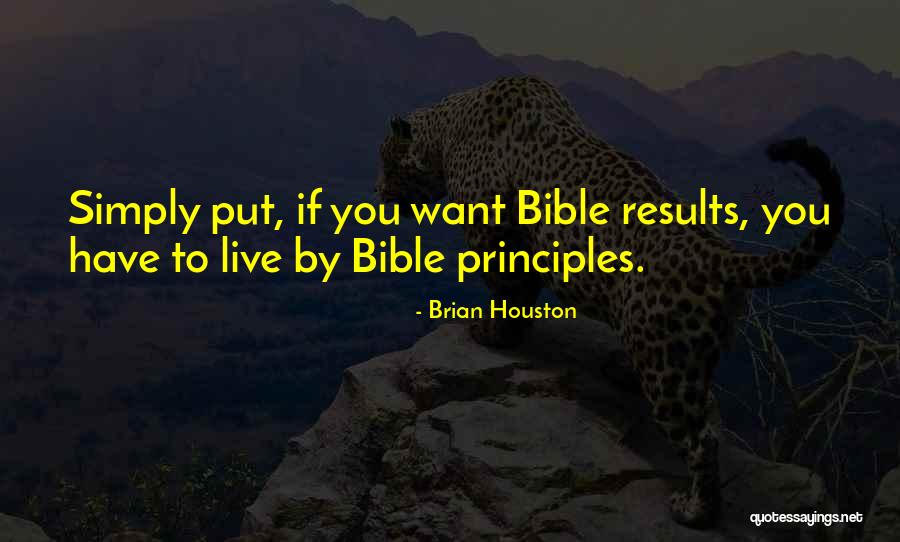 Principles To Live By Quotes By Brian Houston Principles To Live By Quotes By Brian Houston