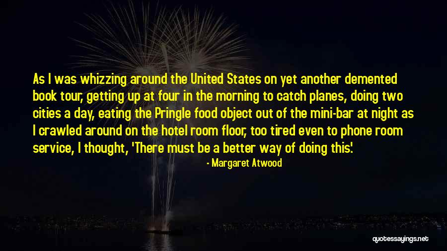 Pringle Quotes By Margaret Atwood Pringle Quotes By Margaret Atwood