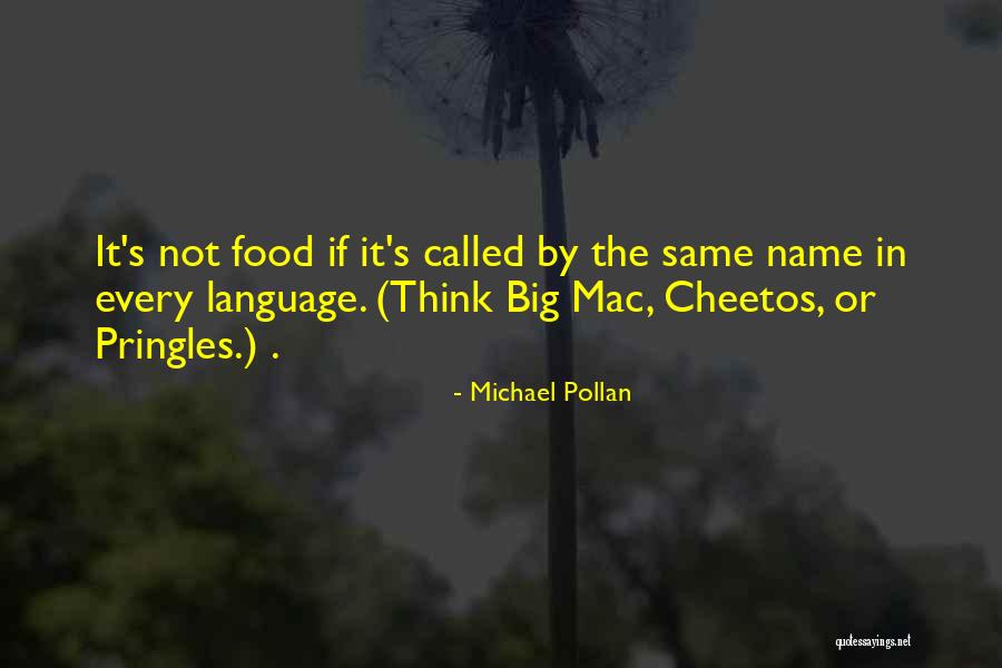 Pringles Quotes By Michael Pollan