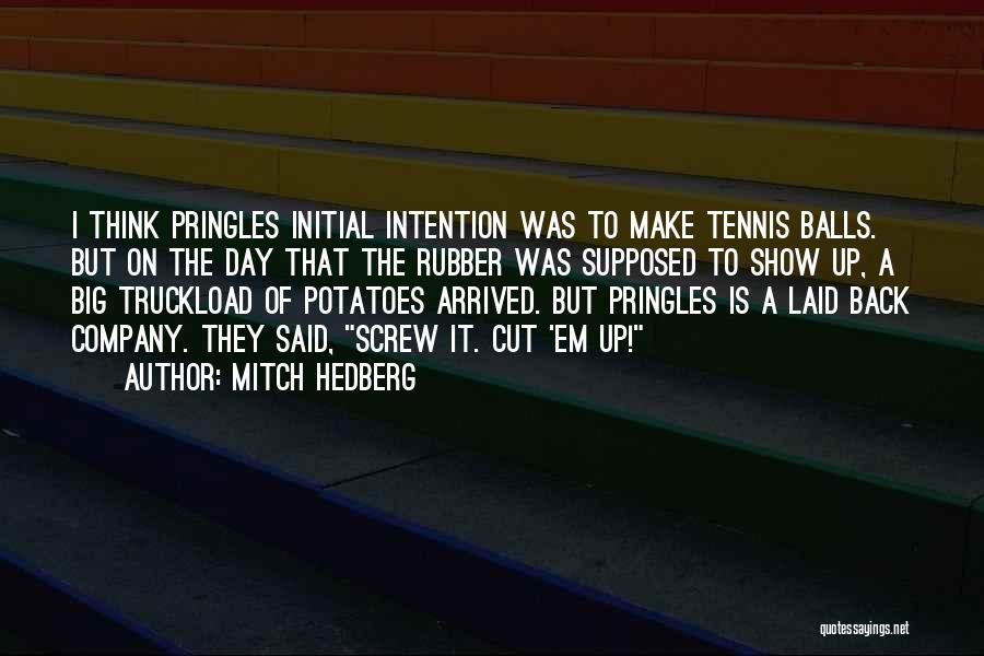 Pringles Quotes By Mitch Hedberg