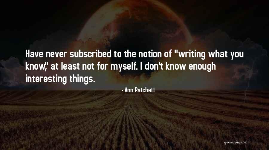 Prinker Quotes By Ann Patchett Prinker Quotes By Ann Patchett