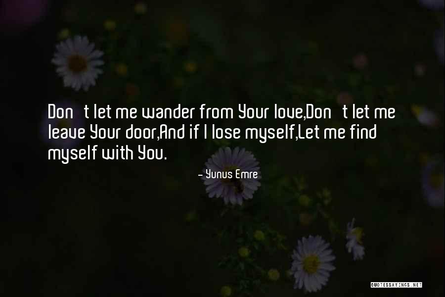 Prinset Quotes By Yunus Emre Prinset Quotes By Yunus Emre