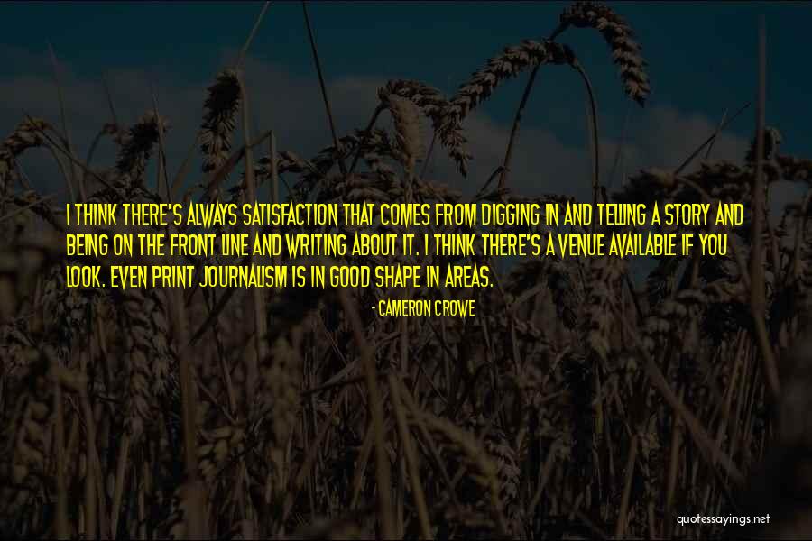 Print Journalism Quotes By Cameron Crowe Print Journalism Quotes By Cameron Crowe
