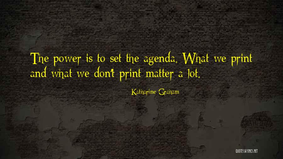 Print Journalism Quotes By Katharine Graham Print Journalism Quotes By Katharine Graham
