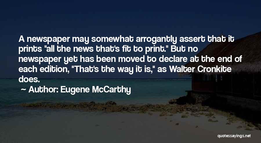 Print Media Quotes By Eugene McCarthy