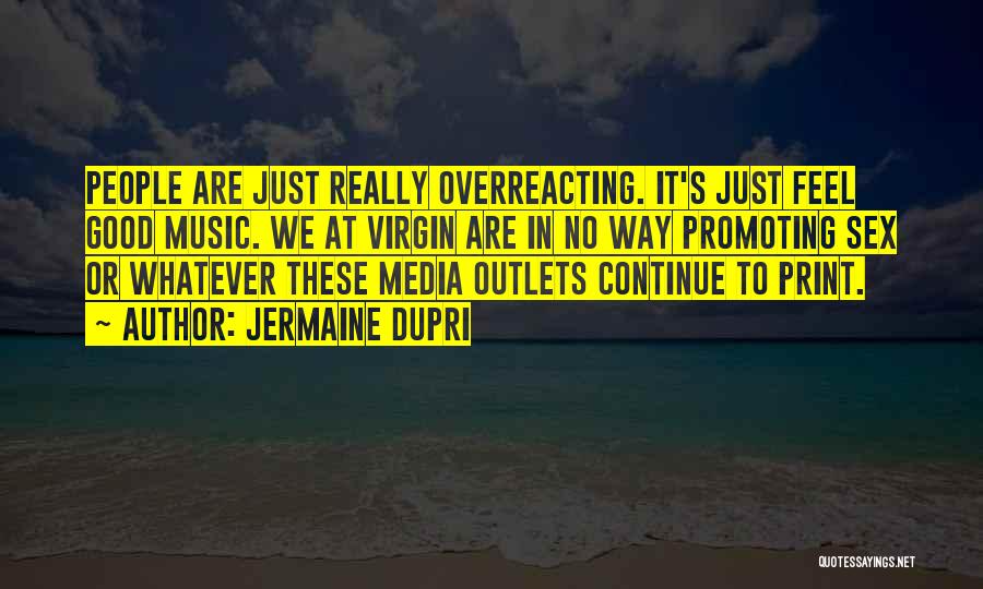 Print Media Quotes By Jermaine Dupri