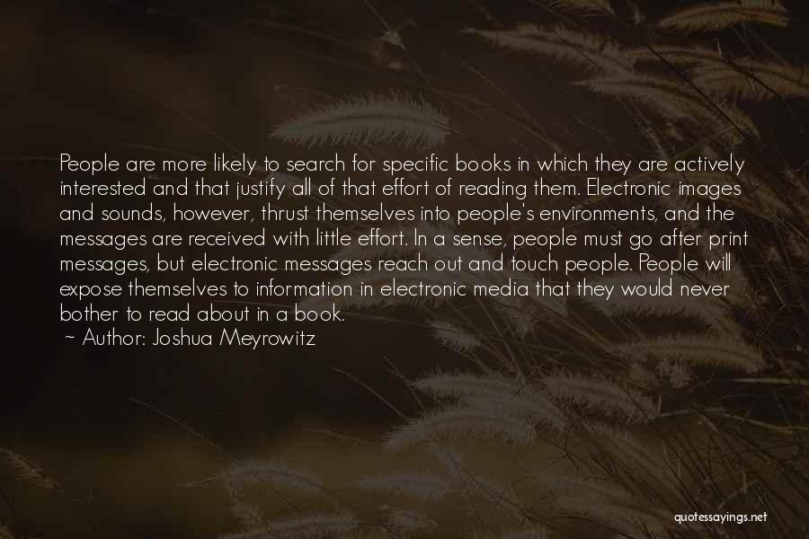 Print Media Quotes By Joshua Meyrowitz