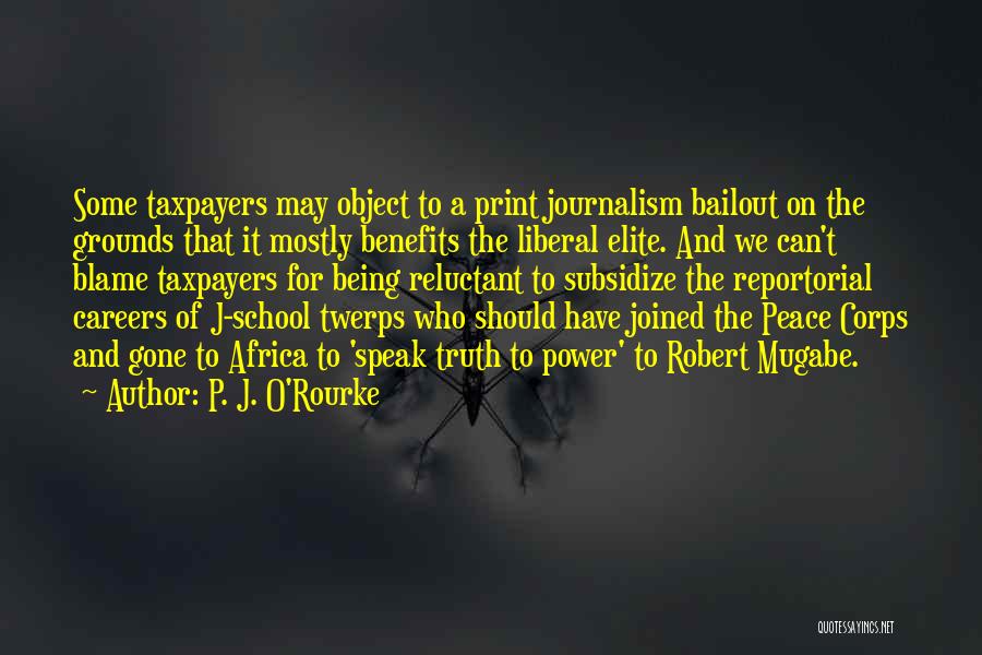 Print Quotes By P. J. O'Rourke