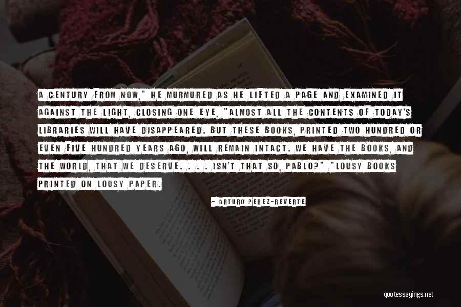 Printed Books Quotes By Arturo Perez-Reverte Printed Books Quotes By Arturo Perez-Reverte