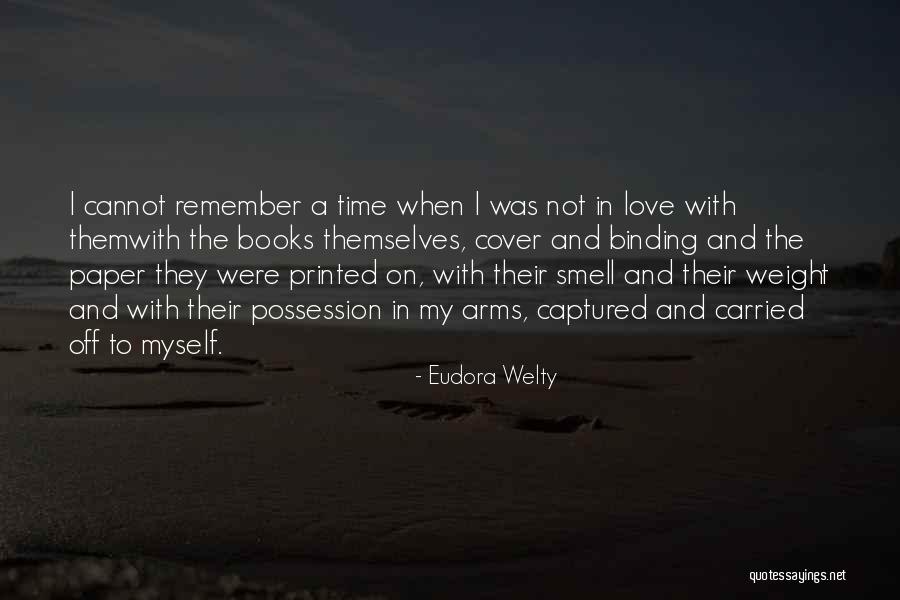 Printed Books Quotes By Eudora Welty Printed Books Quotes By Eudora Welty