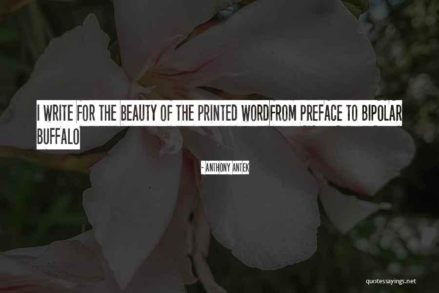 Printed Word Quotes By Anthony Antek Printed Word Quotes By Anthony Antek