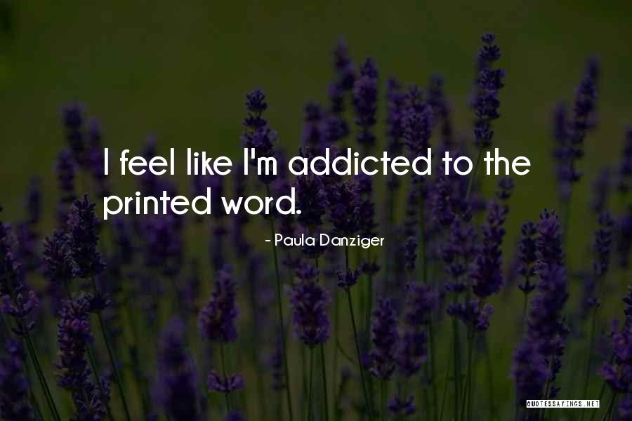 Printed Word Quotes By Paula Danziger Printed Word Quotes By Paula Danziger
