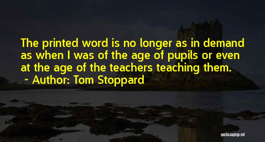 Printed Word Quotes By Tom Stoppard