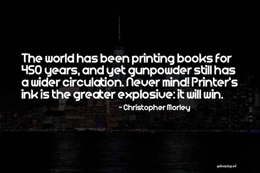 Printer Ink Quotes By Christopher Morley Printer Ink Quotes By Christopher Morley