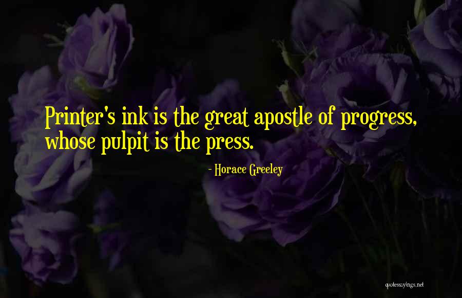 Printer Ink Quotes By Horace Greeley Printer Ink Quotes By Horace Greeley