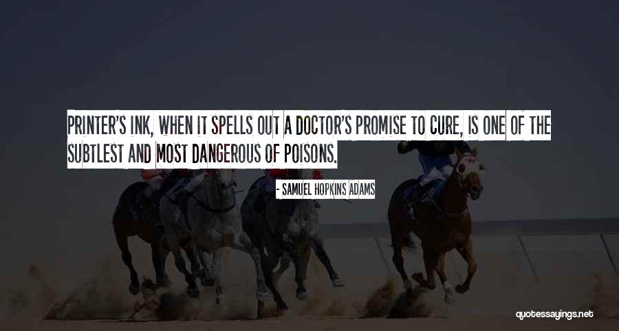 Printer Ink Quotes By Samuel Hopkins Adams Printer Ink Quotes By Samuel Hopkins Adams