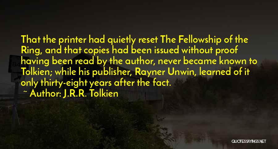 Printer Quotes By J.R.R. Tolkien