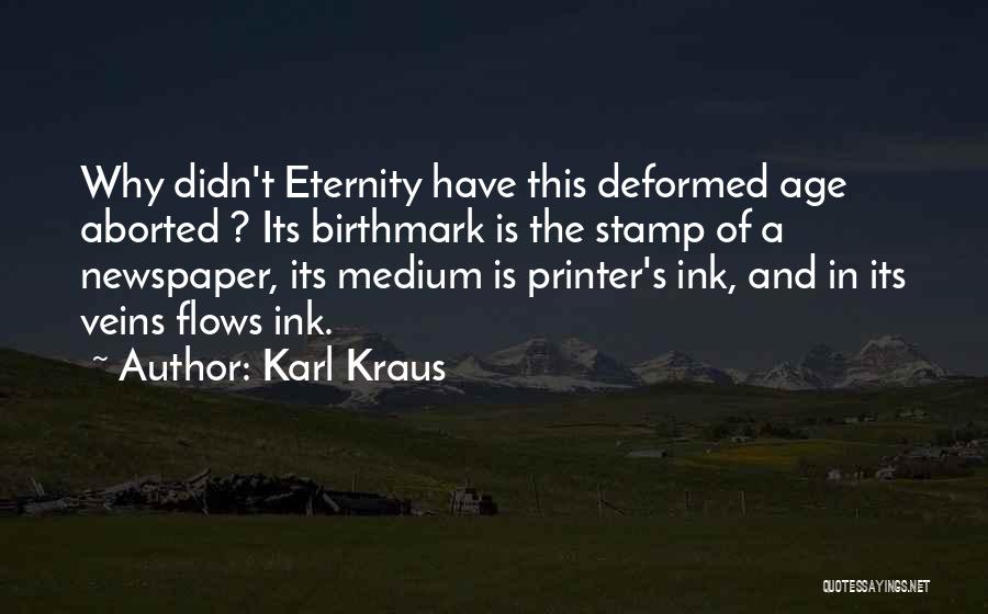 Printer Quotes By Karl Kraus