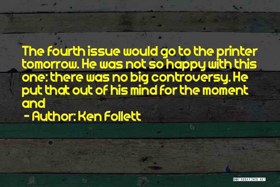 Printer Quotes By Ken Follett