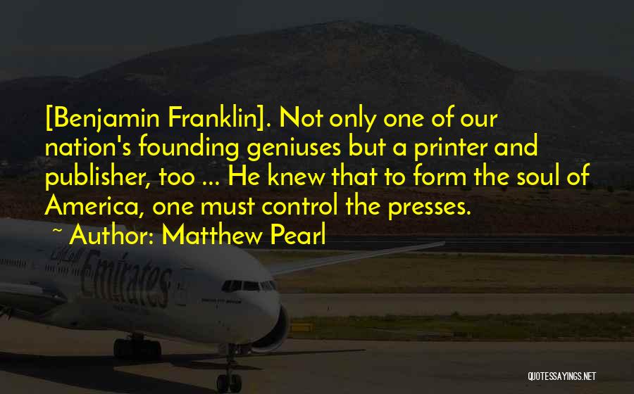 Printer Quotes By Matthew Pearl