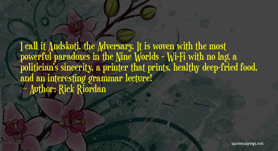 Printer Quotes By Rick Riordan