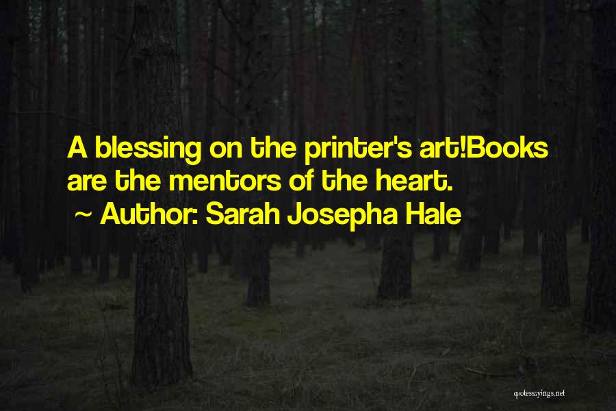 Printer Quotes By Sarah Josepha Hale