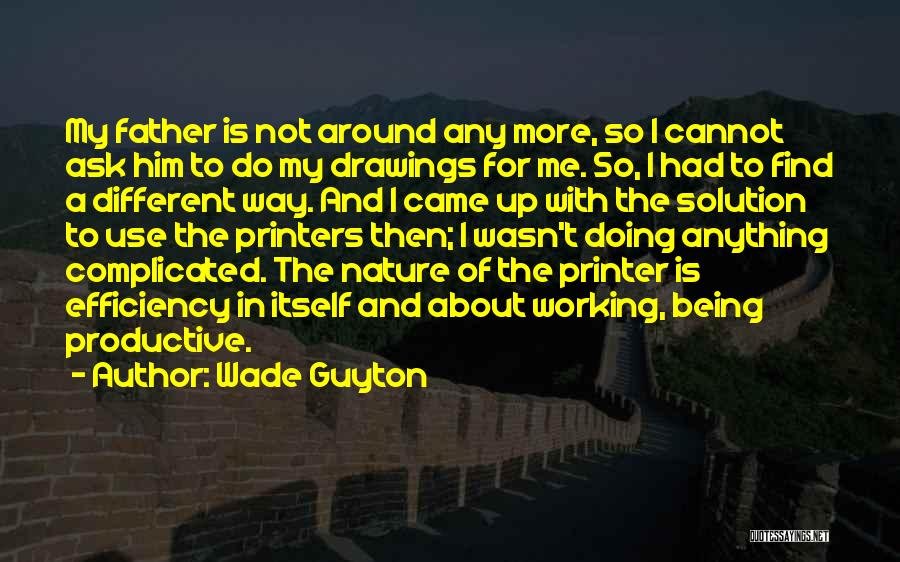 Printer Quotes By Wade Guyton