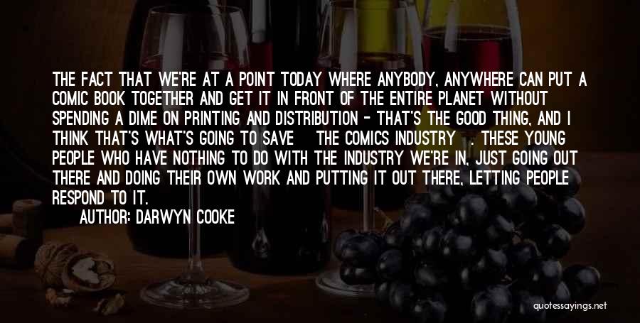 Printing Industry Quotes By Darwyn Cooke