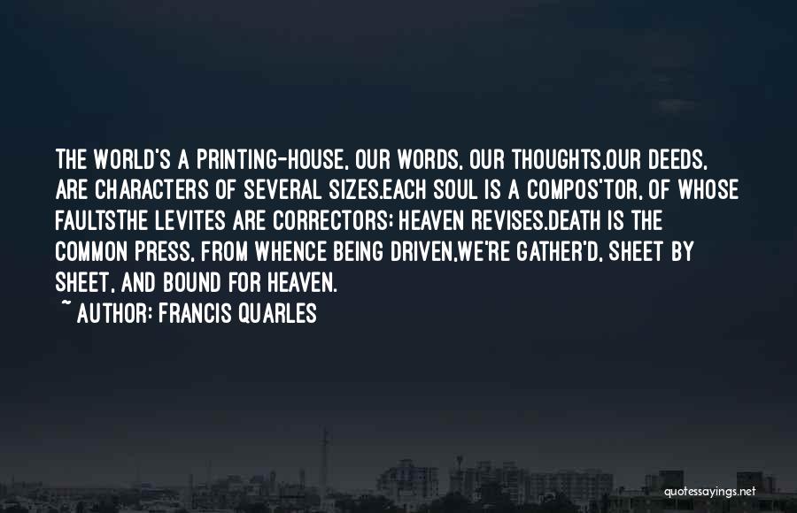 Printing Press Quotes By Francis Quarles