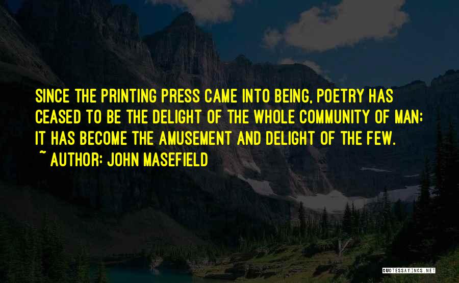 Printing Press Quotes By John Masefield